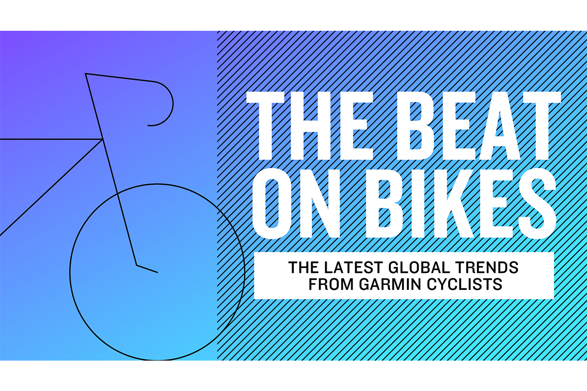 The beat on bikes: The latest global trends from Garmin cyclists